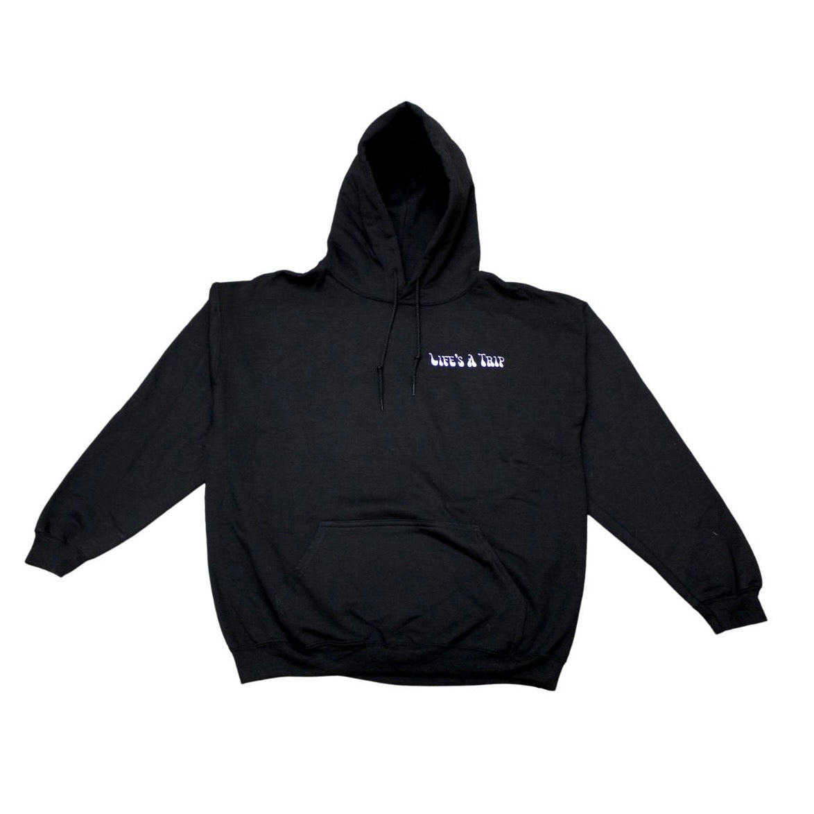black hoodie with "life's a trip" printed in white on front 